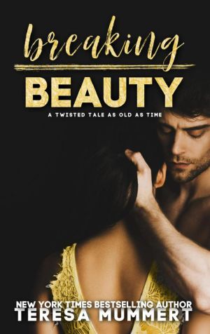 [Twisted Tales 01] • Breaking Beauty